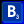 B 